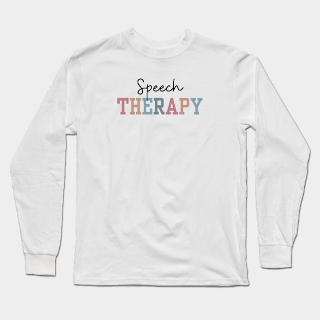 Colorful Speech Therapy Design With Black Letters Long Sleeve T-Shirt by MadebyOTBB